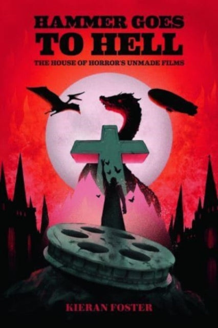 Book cover of: Hammer Goes to Hell. By: Kieran Foster