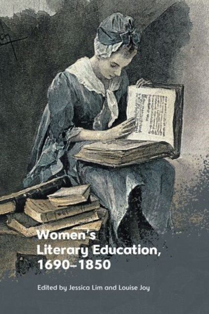 Book cover of: Women'S Literary Education, c. 1690 1850. By: Louise Joy