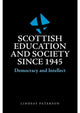 Book cover of: Scottish Education and Society Since 1945