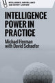 Book cover of: Intelligence Power in Practice. By: Michael Herman