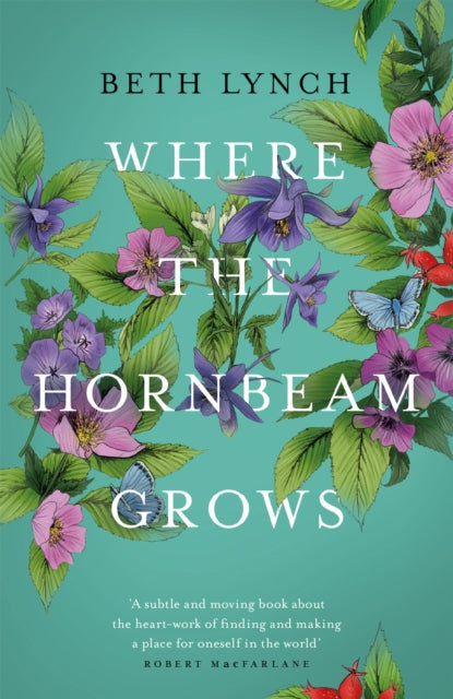 Book cover of: Where the Hornbeam Grows. By: Beth Lynch