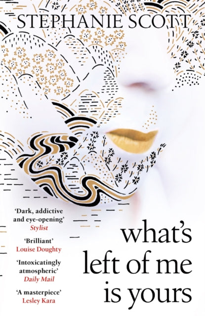 Book cover of: What's Left of Me is Yours. By: Stephanie Scott