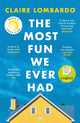 Most Fun We Ever Had, Now a Reese Witherspoon Book Club Pick 9781474611886 Claire Lombardo