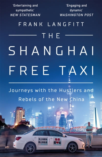Book cover of: Shanghai Free Taxi. By: Frank Langfitt