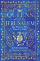 Book cover of: Queens of Jerusalem. By: Katherine Pangonis
