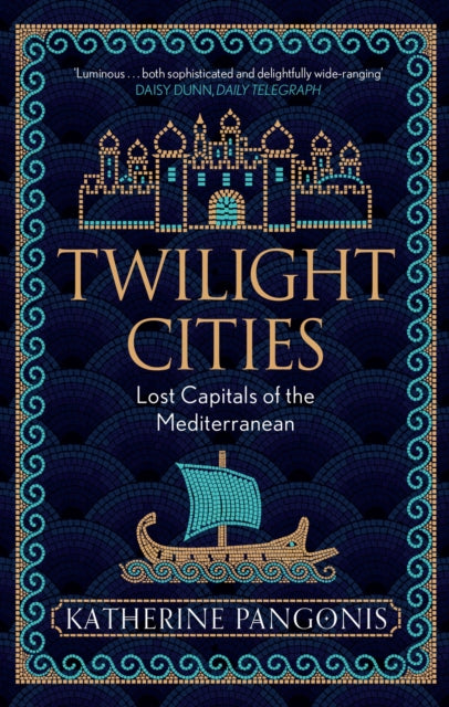 Book cover of: Twilight Cities. By: Katherine Pangonis