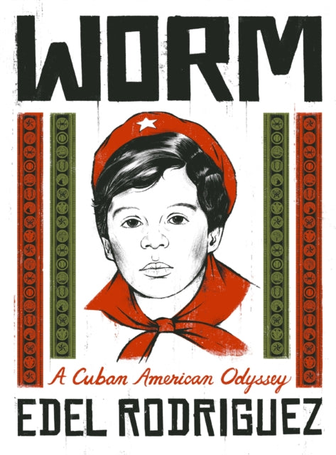 Book cover of: Worm. By: Edel Rodriguez