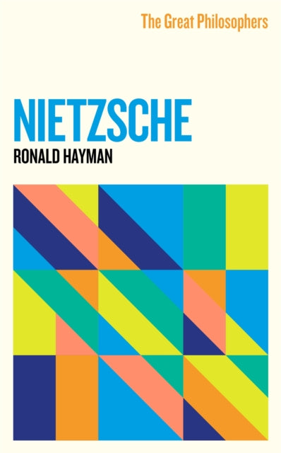 Book cover of: Great Philosophers: Nietzsche. By: Ronald Hayman