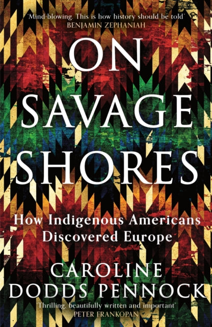 Book cover of: On Savage Shores. By: Caroline Dodds Pennock