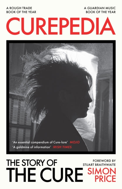 Curepedia, The Story of The Cure 9781474619356 Simon Price