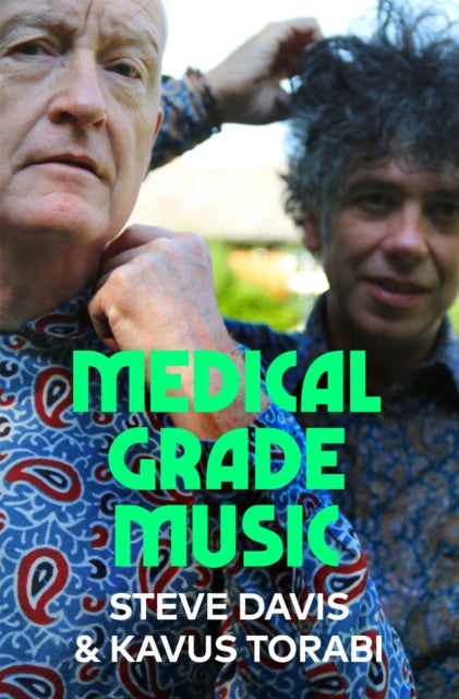 Book cover of: Medical Grade Music. By: Steve Davis