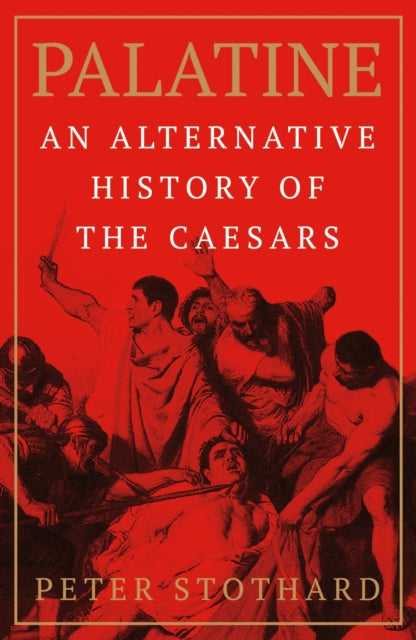 Book cover of: Palatine. By: Peter Stothard