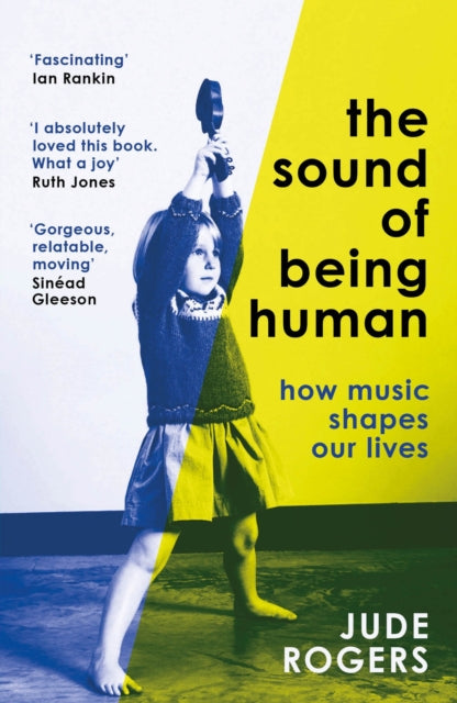 Book cover of: Sound of Being Human. By: Jude Rogers