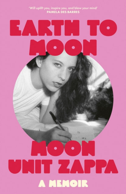 Earth to Moon, A Memoir 9781474623834 Moon Unit Zappa