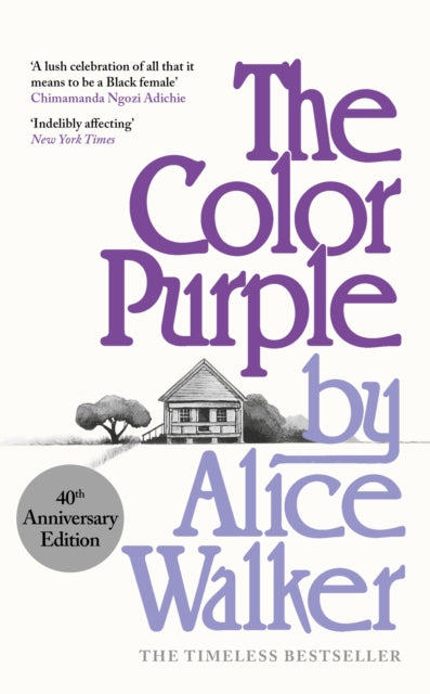 Color Purple, A Special 40th Anniversary Edition of the Pulitzer Prize-winning novel 9781474625586 Alice Walker