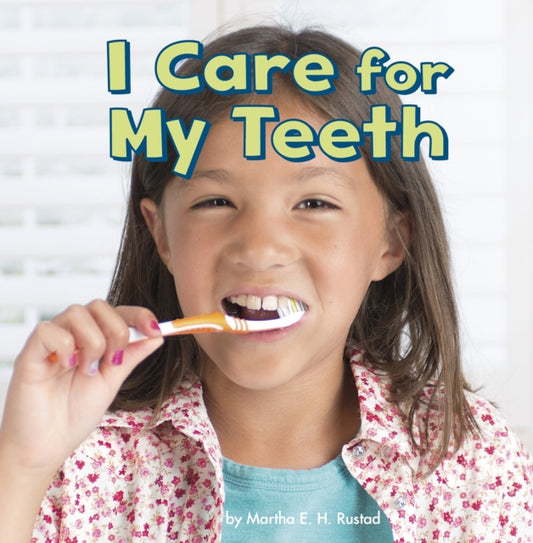 Book cover of: I Care for My Teeth