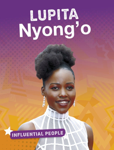 Book cover of: Lupita Nyong'o. By: Stephanie Watson