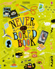 Book cover of: Never Get Bored Book. By: James Maclaine