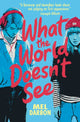 Book cover of: What the World Doesn't See