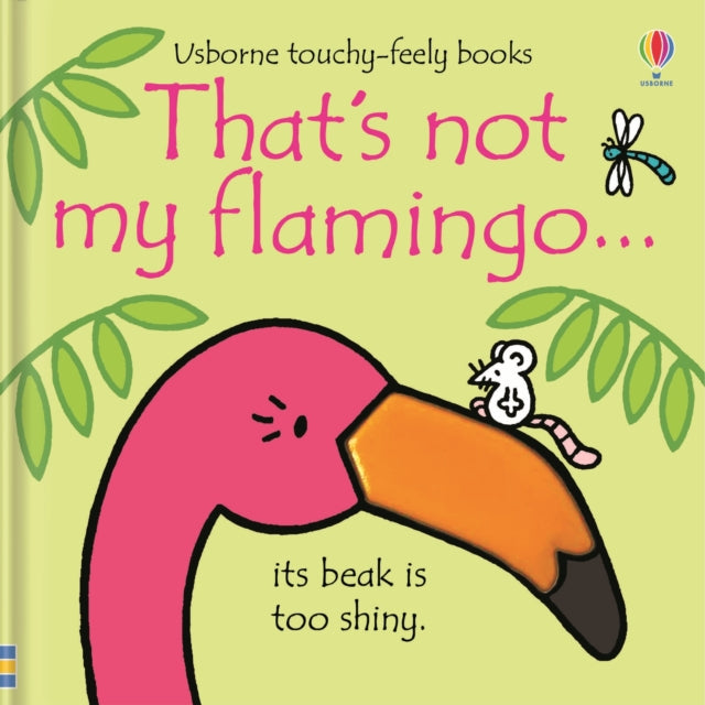 That's not my flamingo. 9781474950473 Fiona Watt