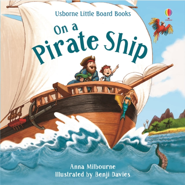Book cover of: On a Pirate Ship. By: Anna Milbourne