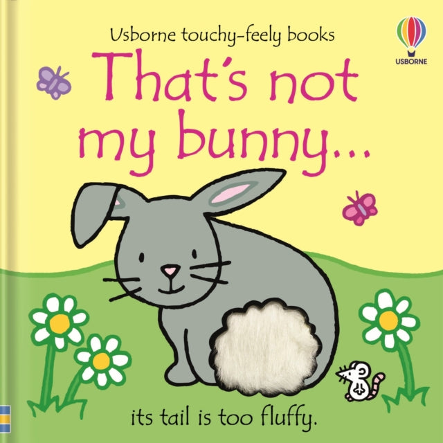That's not my bunny., An Easter And Springtime Book For Babies and Toddlers 9781474988889 Fiona Watt