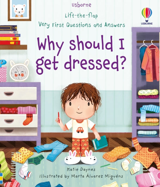 Book cover of: Very First Questions and Answers Why should I get dressed?. By: Katie Daynes