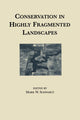 Book cover of: Conservation in Highly Fragmented Landscapes. By: Mark Schwartz
