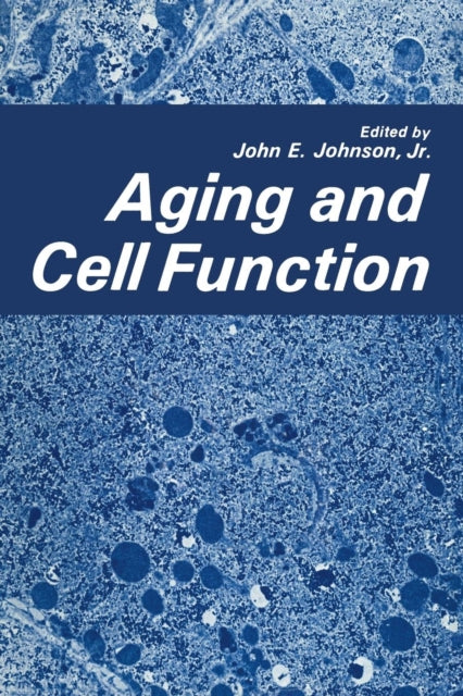 Book cover of: Aging and Cell Function. By: John Johnson