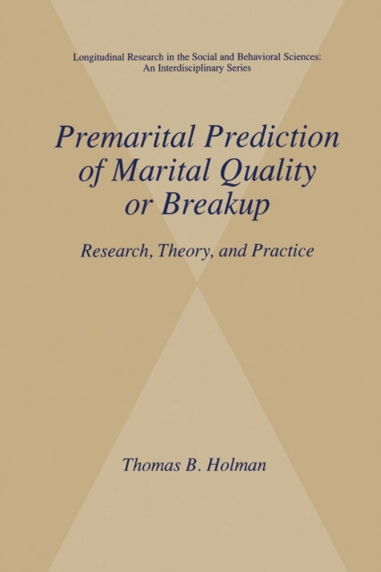 Book cover of: Premarital Prediction of Marital Quality or Breakup. By: Thomas B. Holman