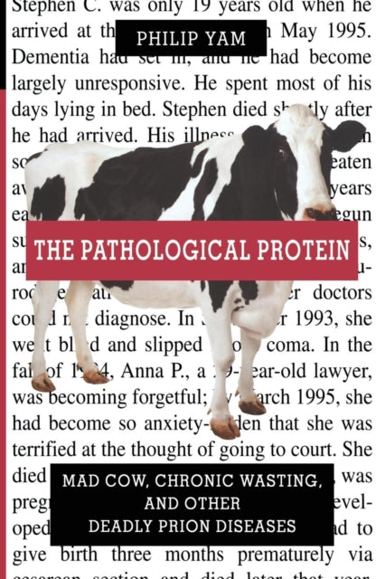 Book cover of: Pathological Protein. By: Philip Yam