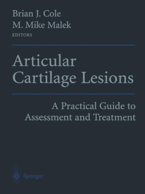 Book cover of: Articular Cartilage Lesions. By: Brian J. Cole