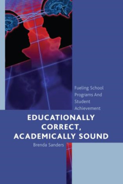 Book cover of: Educationally Correct Academically Sound. By: Brenda Sanders