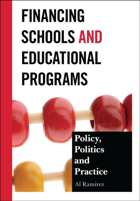 Book cover of: Financing Schools and Educational Programs. By: Al Ramirez