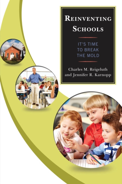 Book cover of: Reinventing Schools. By: Jennifer R. Karnopp