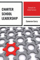 Book cover of: Charter School Leadership. By: Cameron Curry