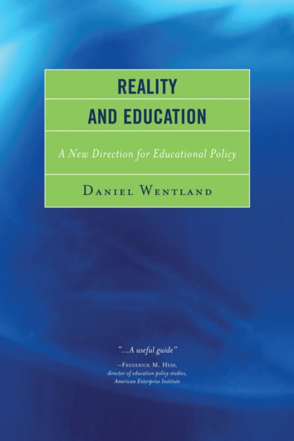 Book cover of: Reality and Education. By: Daniel Wentland