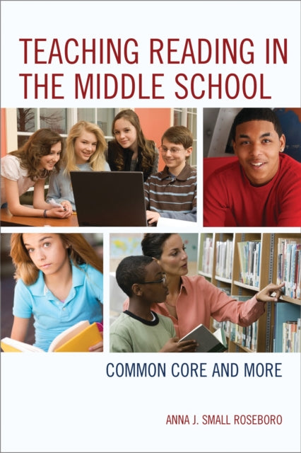 Book cover of: Teaching Reading in the Middle School. By: Anna J. Small Roseboro