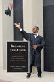 Book cover of: Breaking the Cycle. By: Nancy Brown Diggs