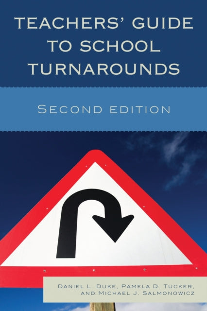 Book cover of: Teachers' Guide to School Turnarounds. By: Daniel L. Duke