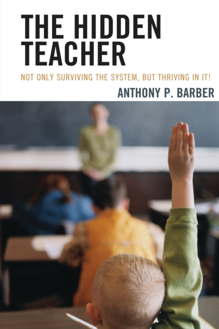 Book cover of: Hidden Teacher. By: Anthony P. Barber