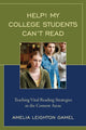 Book cover of: Help! My College Students Can’t Read. By: Amelia Leighton Gamel