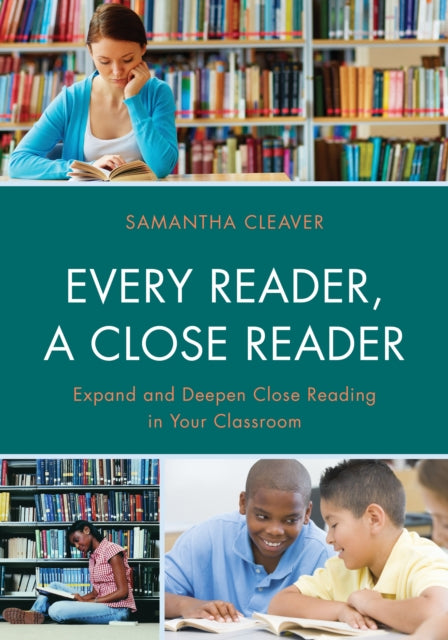 Book cover of: Every Reader a Close Reader. By: Samantha Cleaver