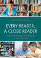 Book cover of: Every Reader a Close Reader. By: Samantha Cleaver