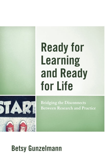 Book cover of: Ready for Learning and Ready for Life. By: Betsy Gunzelmann