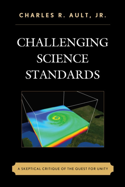 Book cover of: Challenging Science Standards. By: Ault, Charles R., Jr.