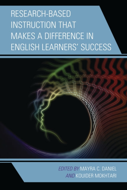 Book cover of: Research-Based Instruction that Makes a Difference in English Learners’ Success. By: Kouider Mokharti