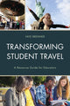 Book cover of: Transforming Student Travel. By: Faye Brenner