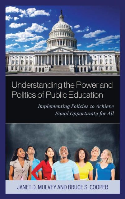Book cover of: Understanding the Power and Politics of Public Education. By: Janet D. Mulvey