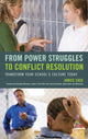 Book cover of: From Power Struggles to Conflict Resolution. By: Janice Case